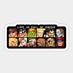 Life is full of choice fighter Sticker